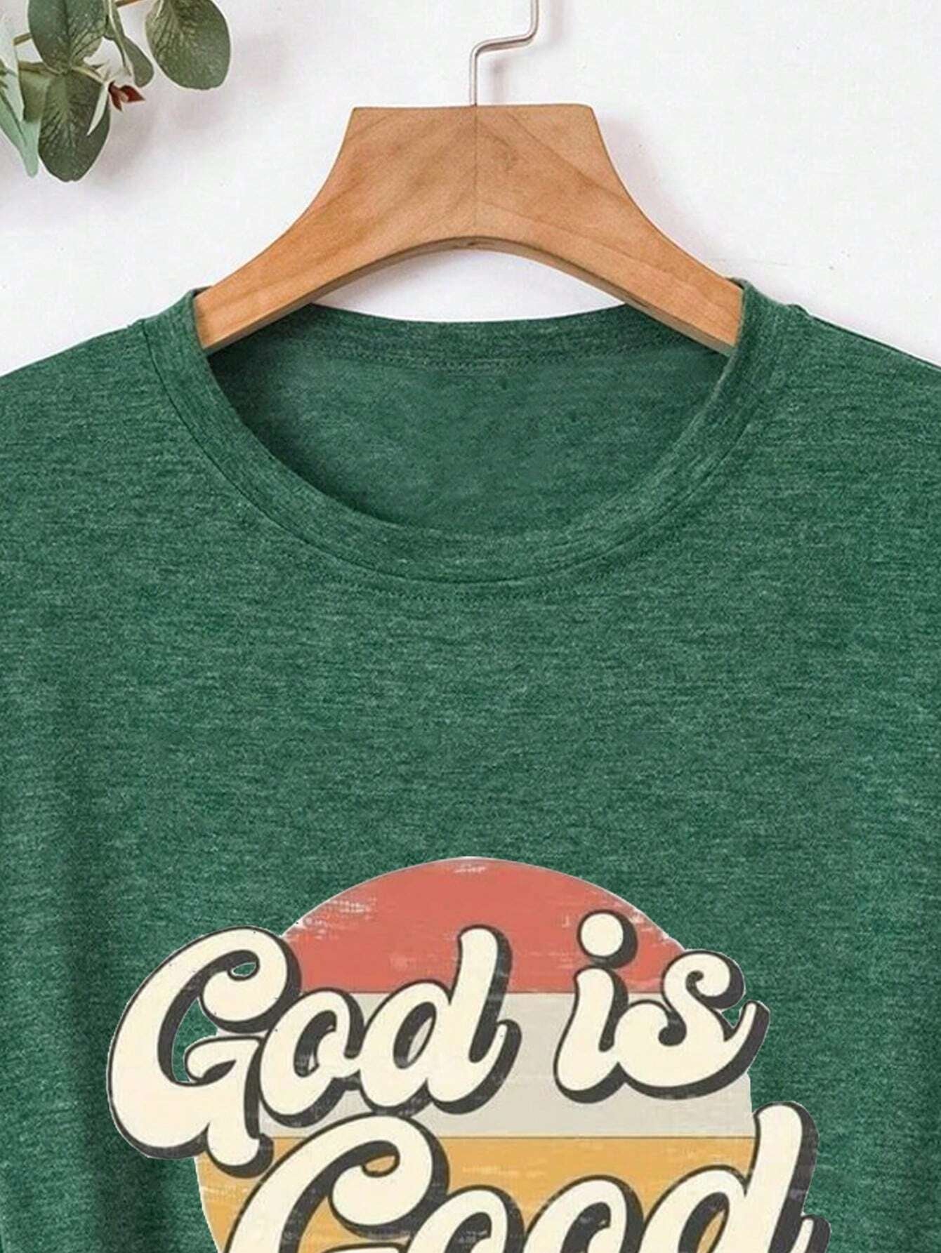 GOD IS GOOD Round Neck Short Sleeve T-Shirt