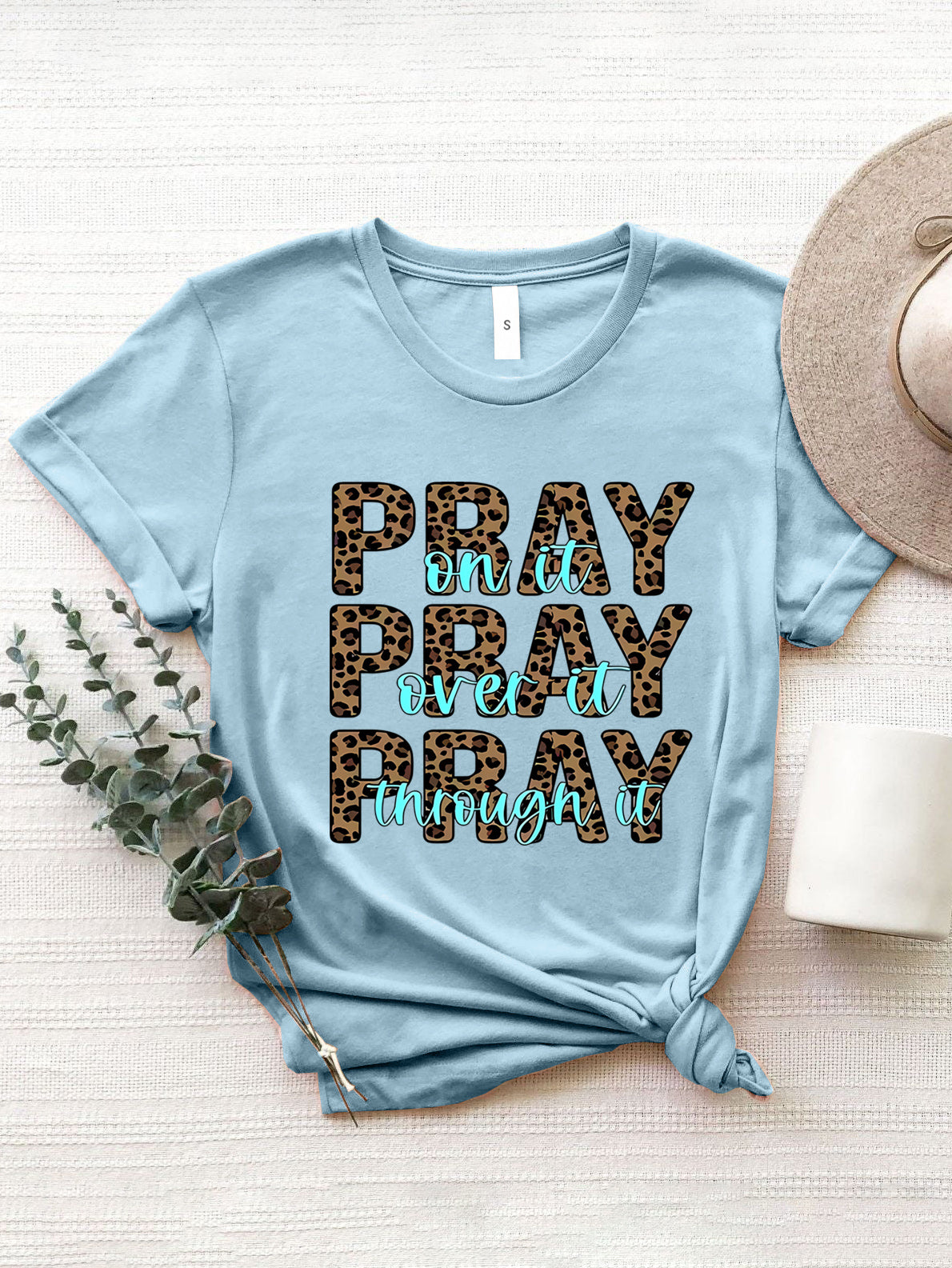 Pray, Pray, Pray Graphic Round Neck Short Sleeve T-Shirt