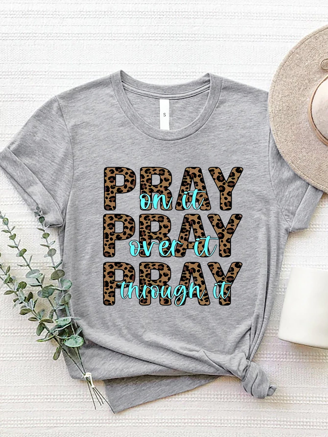 Pray, Pray, Pray Graphic Round Neck Short Sleeve T-Shirt